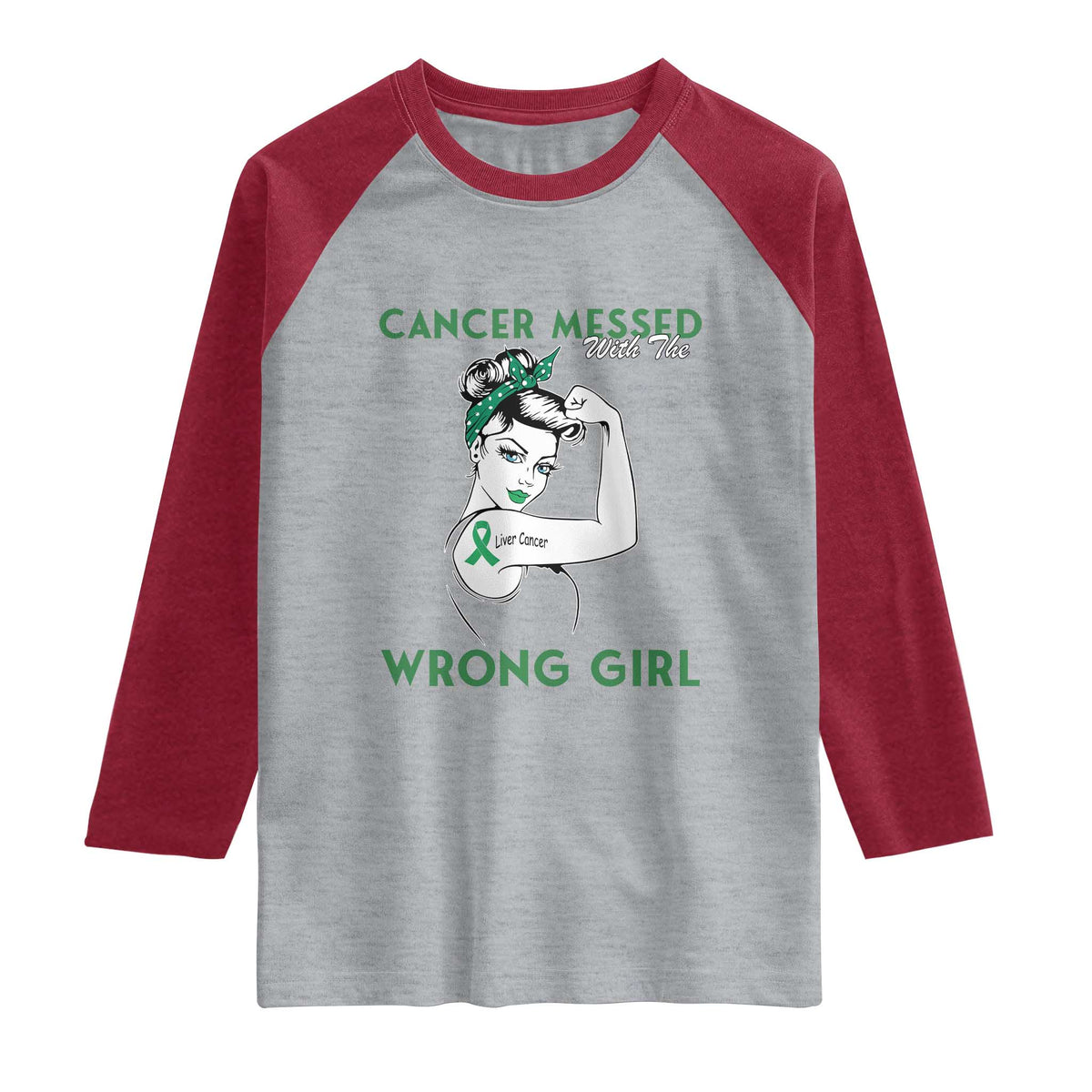 Liver Cancer Warrior Unbreakable Gift Raglan Shirt Cancer Messed With The Wrong Girl