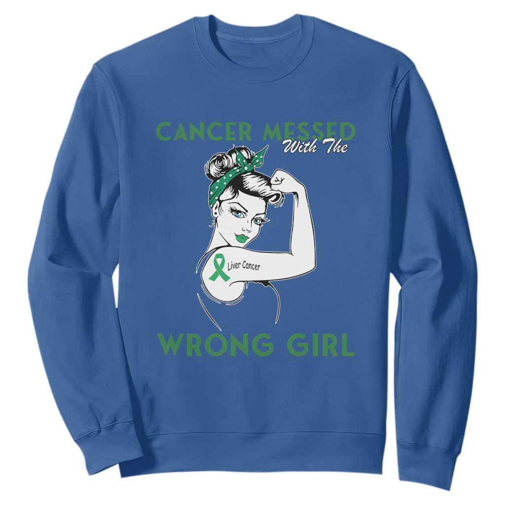Liver Cancer Warrior Unbreakable Gift Sweatshirt Cancer Messed With The Wrong Girl