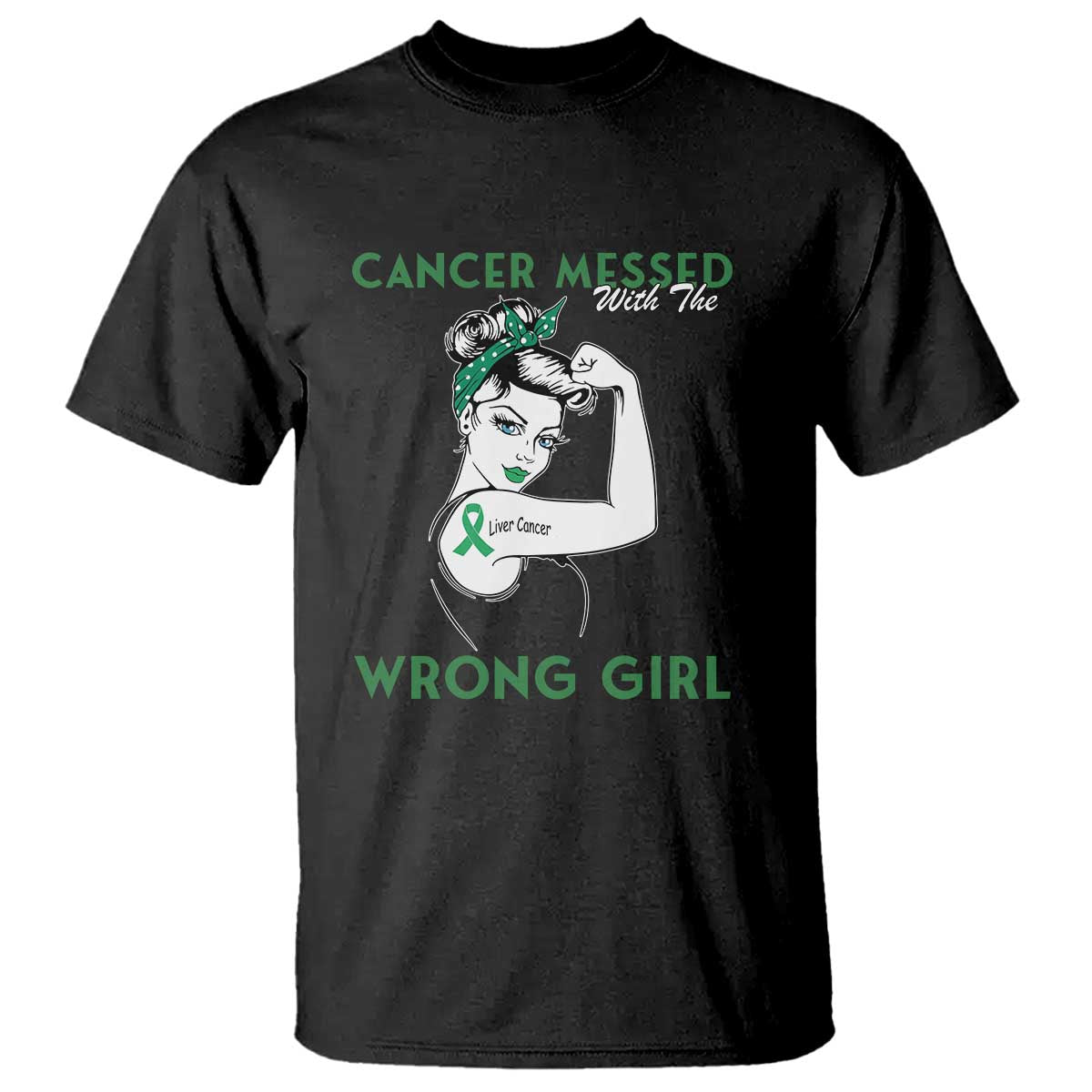 Liver Cancer Warrior Unbreakable Gift T Shirt Cancer Messed With The Wrong Girl TS12 Black Print Your Wear