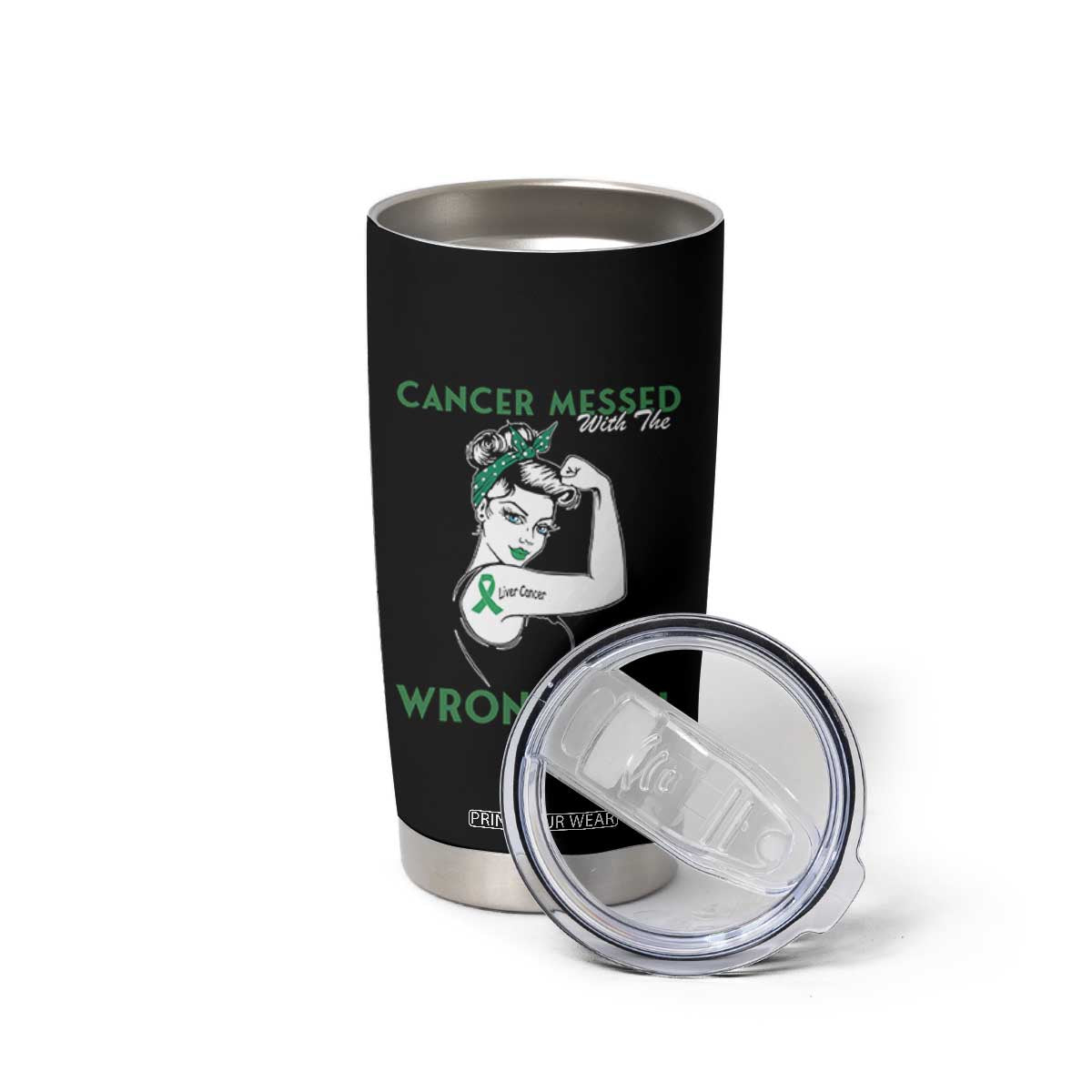 Liver Cancer Warrior Unbreakable Gift Tumbler Cup Cancer Messed With The Wrong Girl