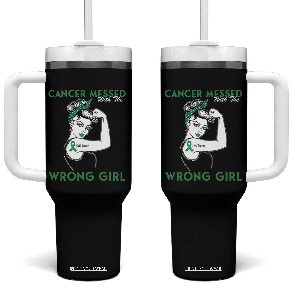 Liver Cancer Warrior Unbreakable Gift Tumbler With Handle Cancer Messed With The Wrong Girl TS12 One Size: 40 oz Black Print Your Wear