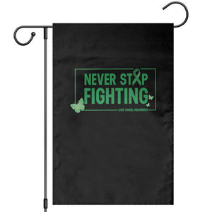 Liver Cancer Warrior Garden Flag Never Stop Fighting Support Gift