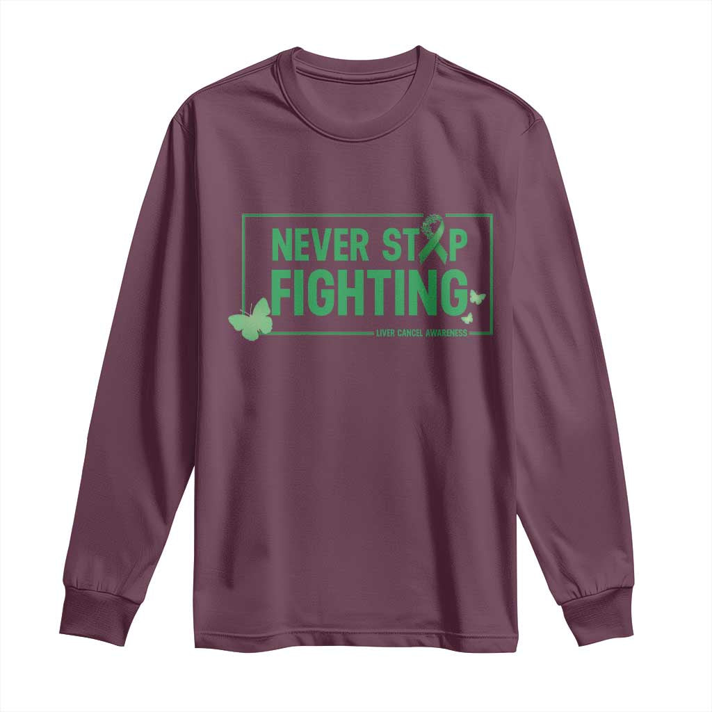 Liver Cancer Warrior Long Sleeve Shirt Never Stop Fighting Support Gift
