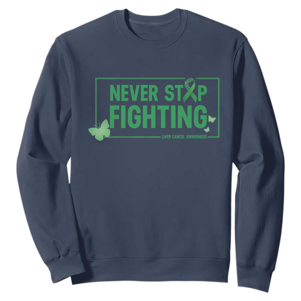 Liver Cancer Warrior Sweatshirt Never Stop Fighting Support Gift
