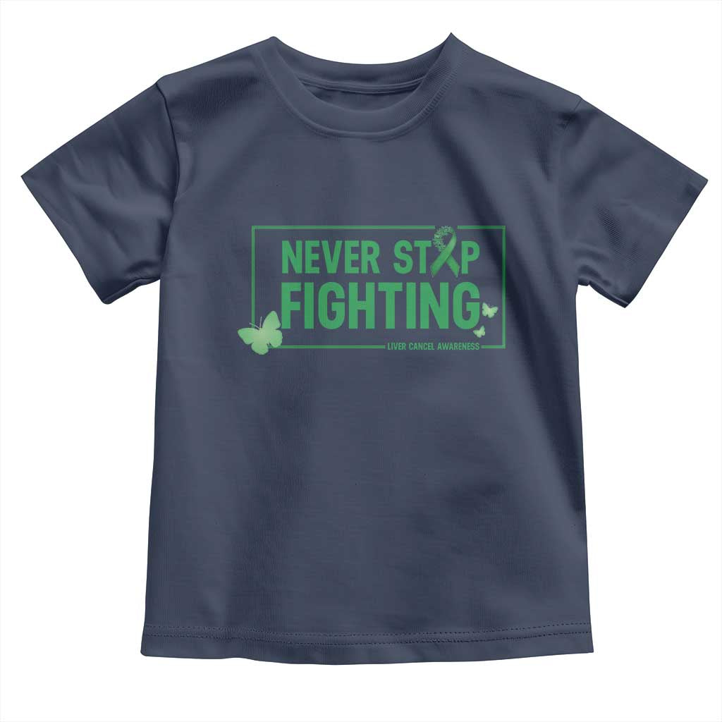 Liver Cancer Warrior Toddler T Shirt Never Stop Fighting Support Gift
