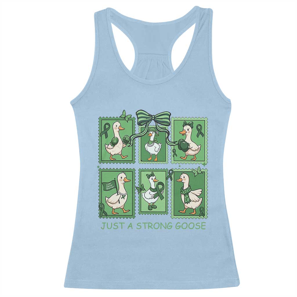 Funny Liver Cancer Warrior Support Gift Racerback Tank Top Just A Strong Goose