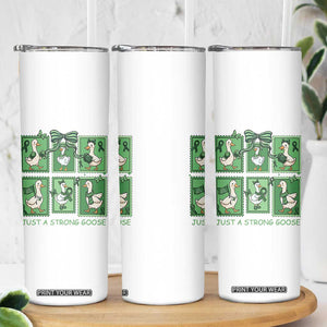 Funny Liver Cancer Warrior Support Gift Skinny Tumbler Just A Strong Goose