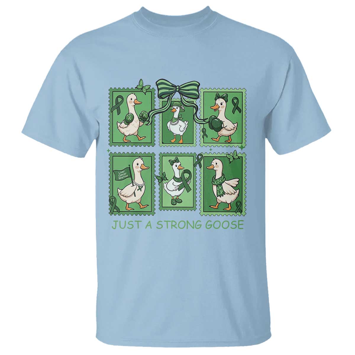 Funny Liver Cancer Warrior Support Gift T Shirt Just A Strong Goose