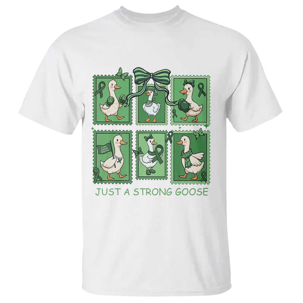 Funny Liver Cancer Warrior Support Gift T Shirt Just A Strong Goose