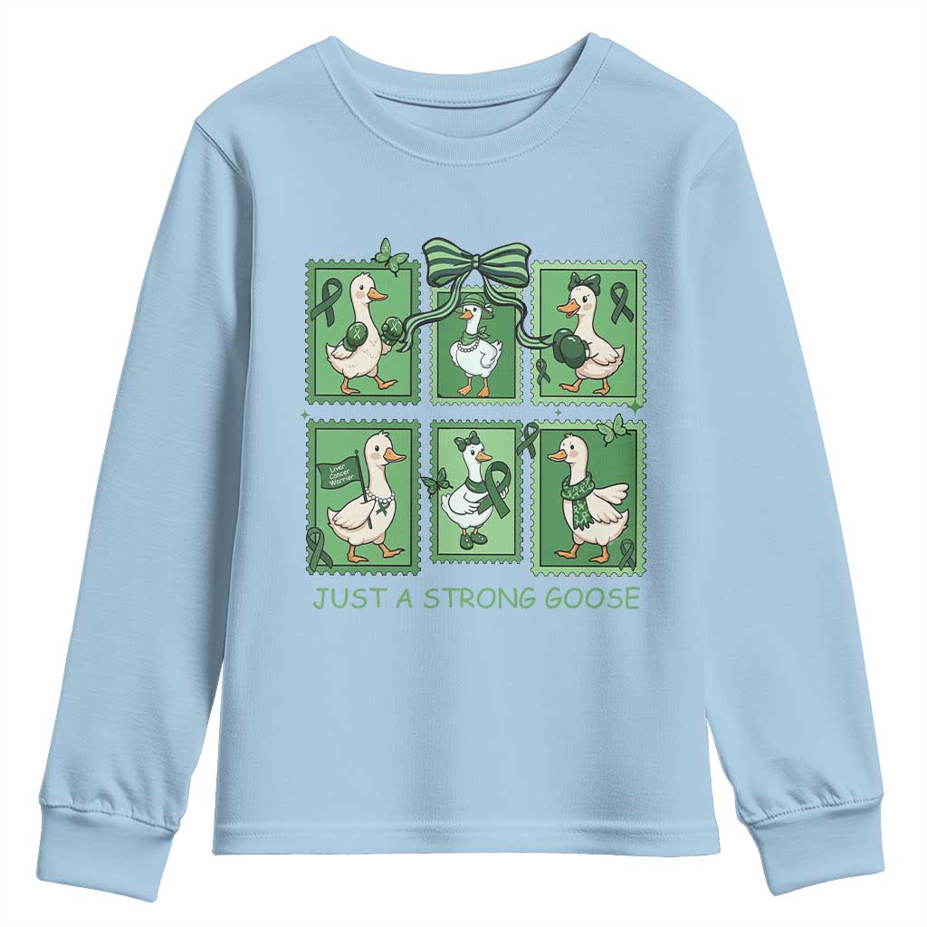 Funny Liver Cancer Warrior Support Gift Youth Sweatshirt Just A Strong Goose