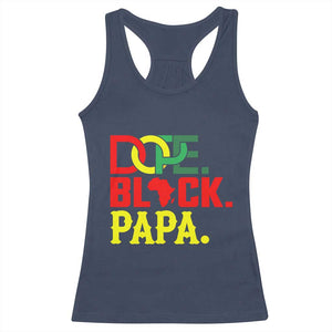 Dope Black Papa Racerback Tank Top Melanin King Fathers Day Gift