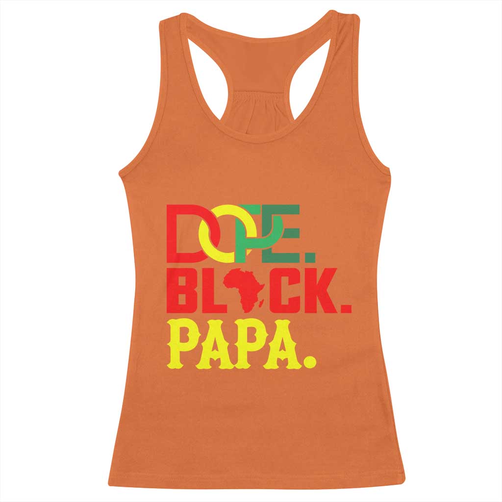 Dope Black Papa Racerback Tank Top Melanin King Fathers Day Gift