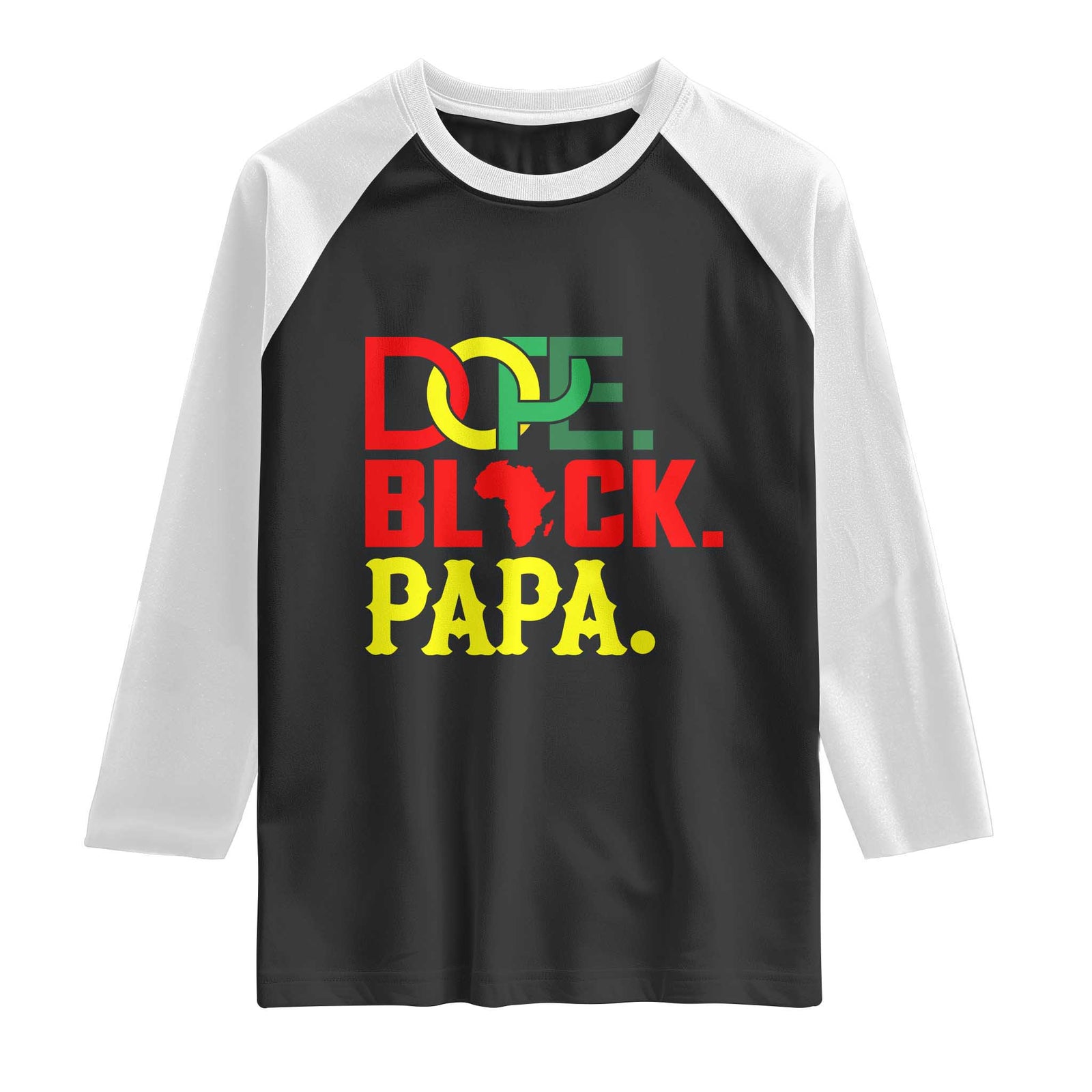 Dope Black Papa Raglan Shirt Melanin King Fathers Day Gift TS12 Black White Print Your Wear