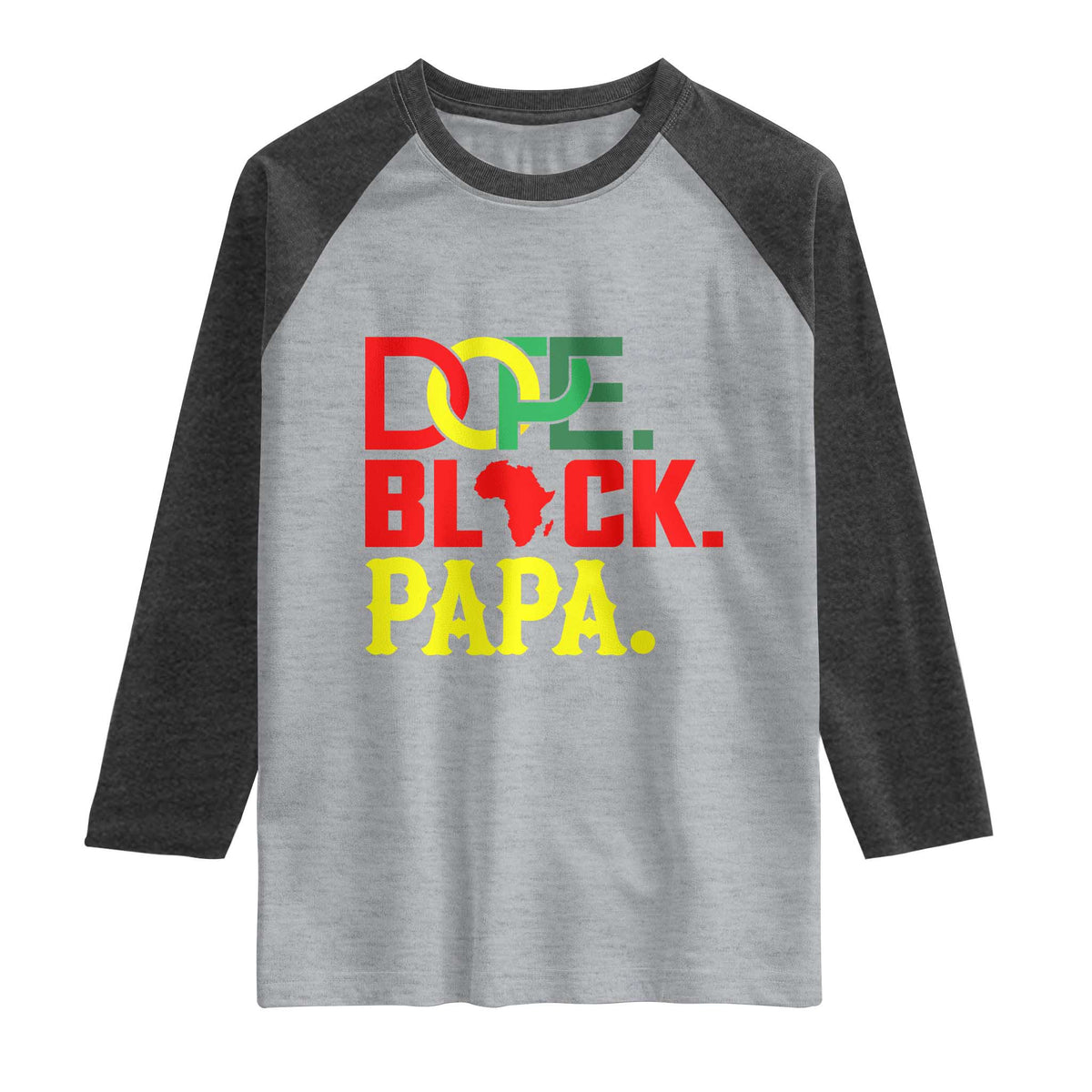 Dope Black Papa Raglan Shirt Melanin King Fathers Day Gift