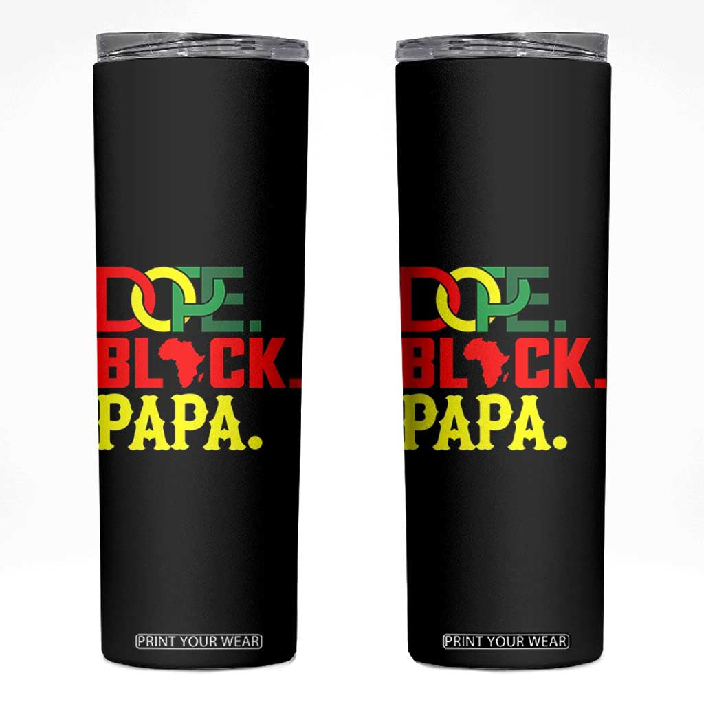 Dope Black Papa Skinny Tumbler Melanin King Fathers Day Gift