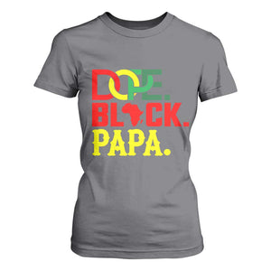 Dope Black Papa T Shirt For Women Melanin King Fathers Day Gift