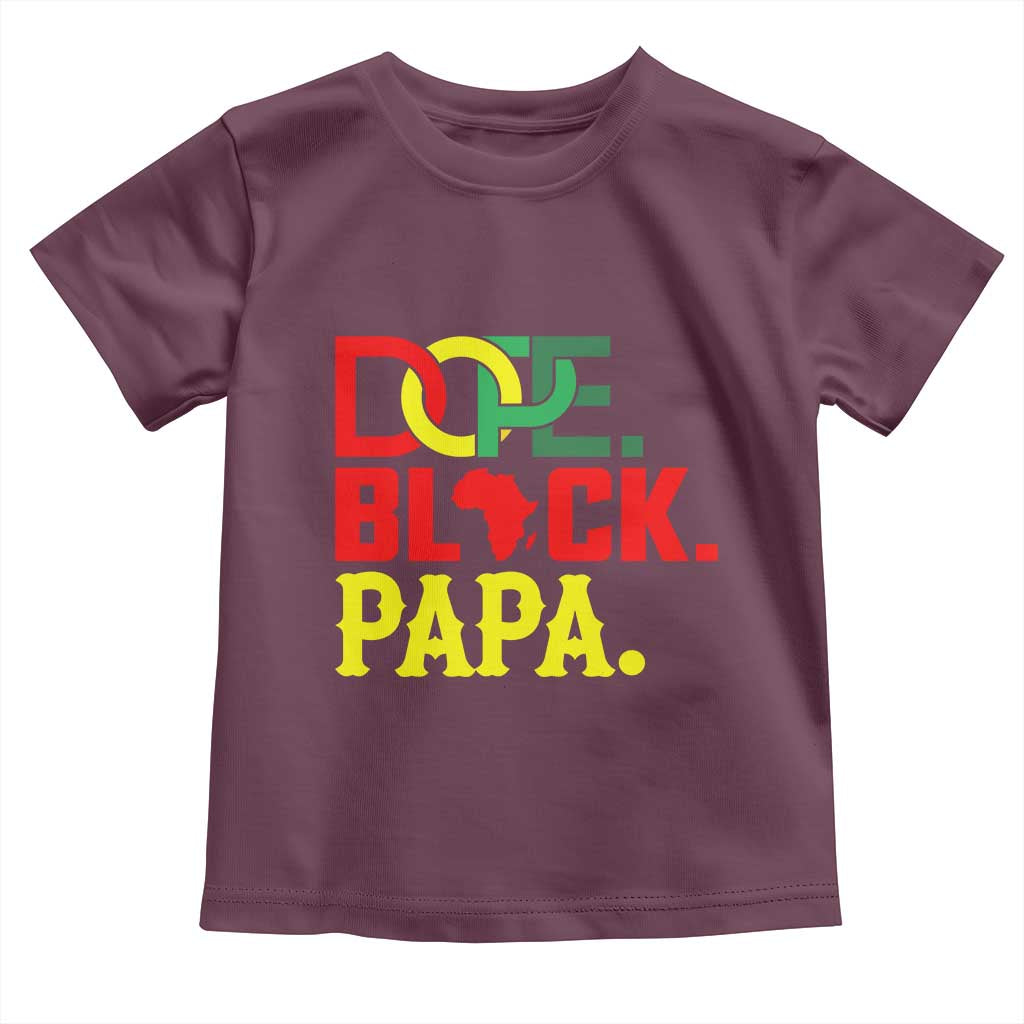Dope Black Papa Toddler T Shirt Melanin King Fathers Day Gift