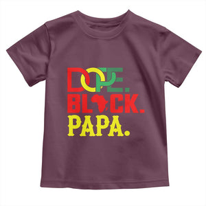 Dope Black Papa Toddler T Shirt Melanin King Fathers Day Gift