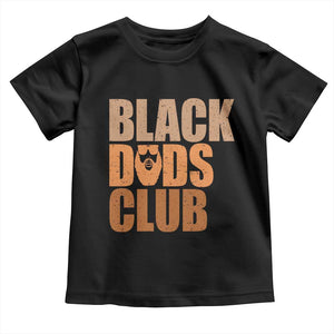 Black Dads Club Toddler T Shirt African American Fathers Day Gift