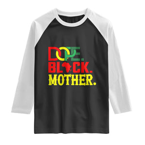 Proud African American Mom Gift Raglan Shirt Dope Black Mother