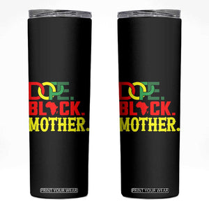 Proud African American Mom Gift Skinny Tumbler Dope Black Mother