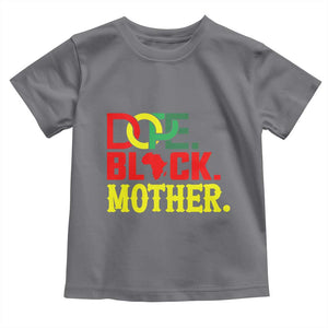 Proud African American Mom Gift Toddler T Shirt Dope Black Mother