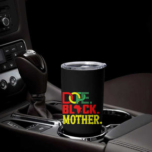 Proud African American Mom Gift Tumbler Cup Dope Black Mother