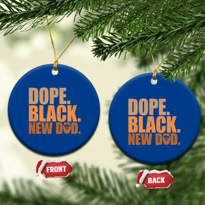 Proud Black New Dad Ceramic Ornament African American Fathers Day Gift