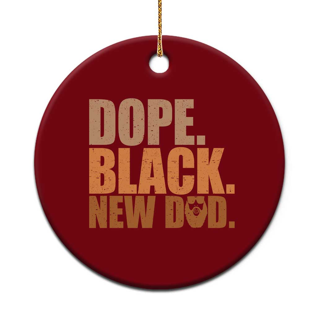 Proud Black New Dad Ceramic Ornament African American Fathers Day Gift