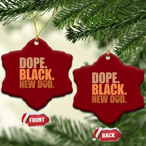 Proud Black New Dad Ceramic Ornament African American Fathers Day Gift