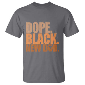Proud Black New Dad T Shirt African American Fathers Day Gift