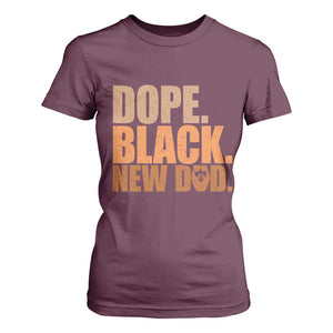 Proud Black New Dad T Shirt For Women African American Fathers Day Gift
