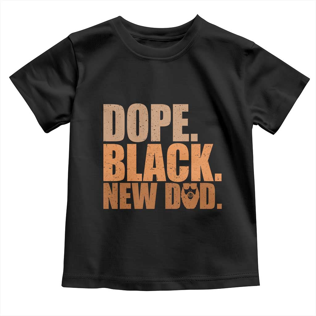 Proud Black New Dad Toddler T Shirt African American Fathers Day Gift