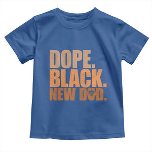 Proud Black New Dad Toddler T Shirt African American Fathers Day Gift