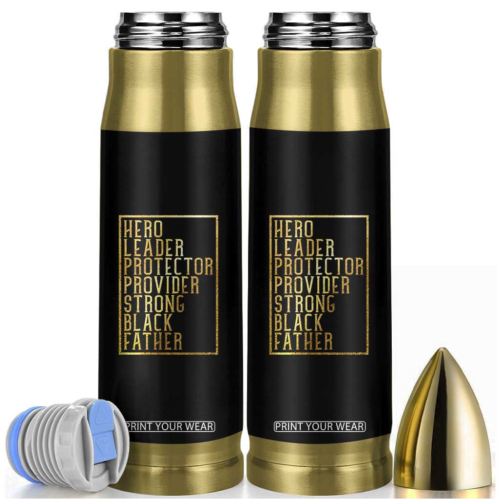Strong Black Father Bullet Tumbler Hero Leader Provider Protector Gift