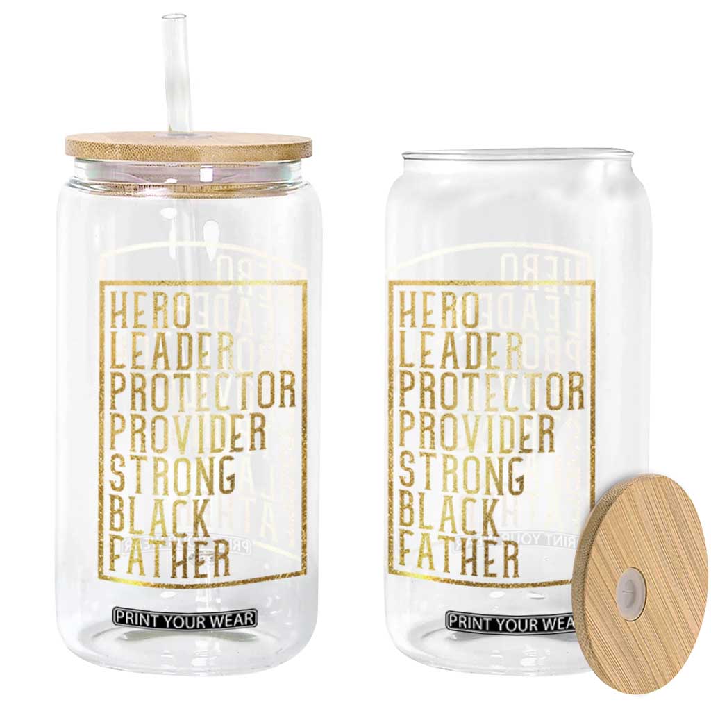 Strong Black Father Glass Can Hero Leader Provider Protector Gift