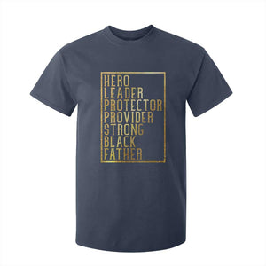 Strong Black Father T Shirt For Kid Hero Leader Provider Protector Gift