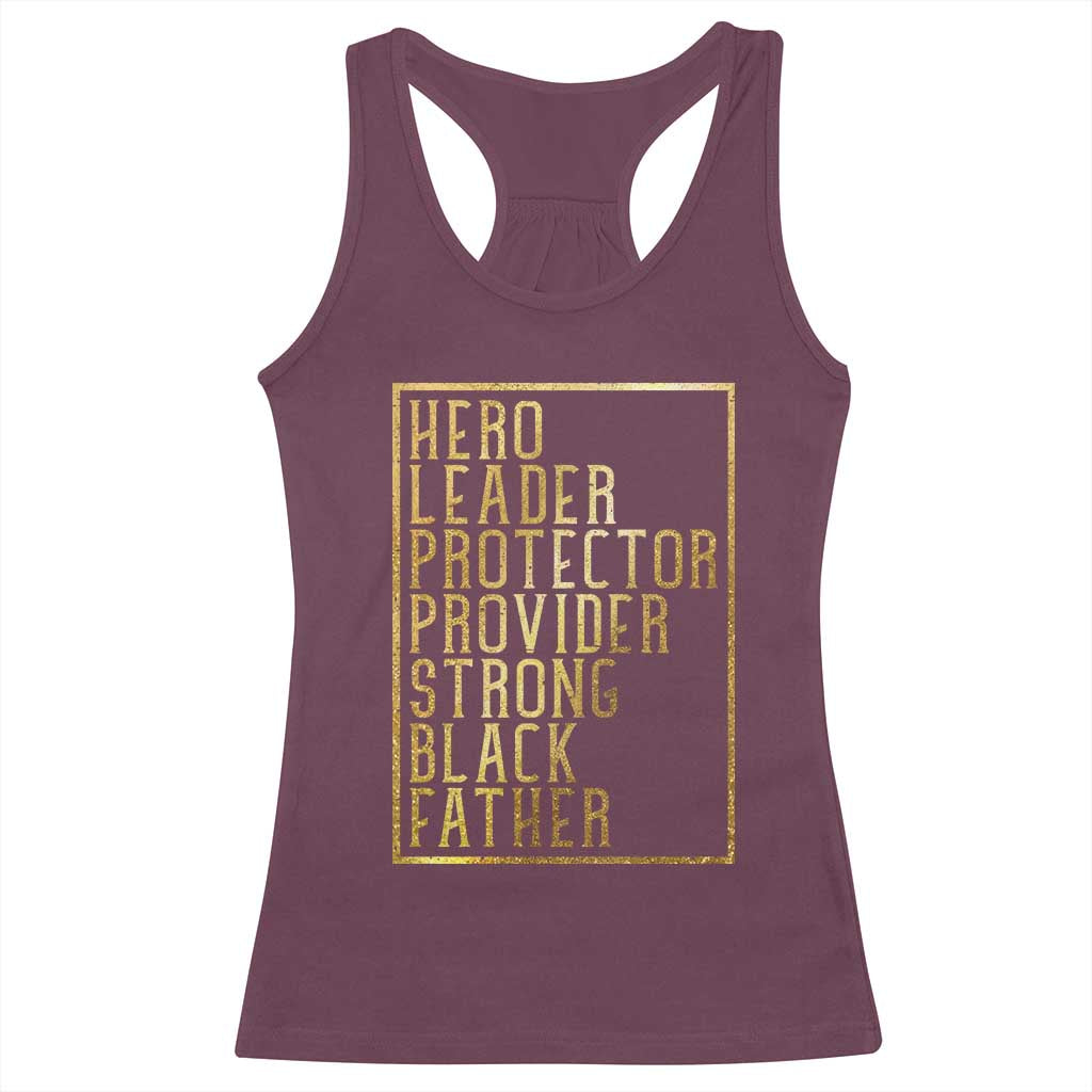 Strong Black Father Racerback Tank Top Hero Leader Provider Protector Gift