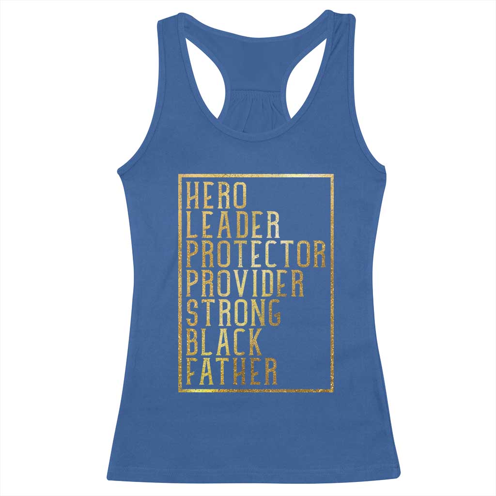 Strong Black Father Racerback Tank Top Hero Leader Provider Protector Gift