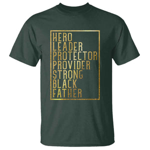 Strong Black Father T Shirt Hero Leader Provider Protector Gift