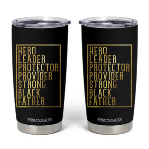 Strong Black Father Tumbler Cup Hero Leader Provider Protector Gift