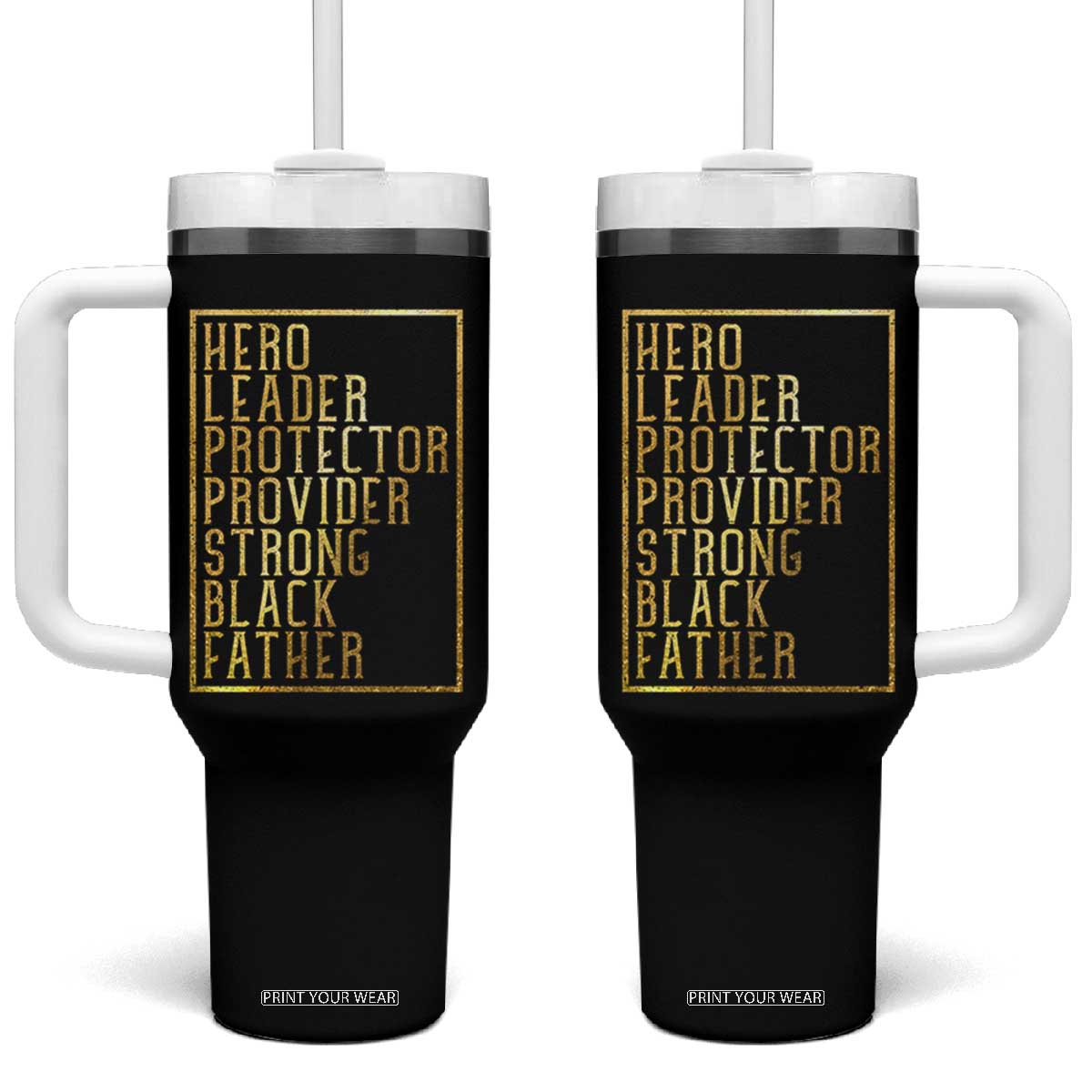 Strong Black Father Tumbler With Handle Hero Leader Provider Protector Gift