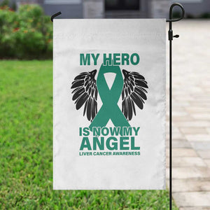 Liver Cancer Awareness Memorial Gift Garden Flag My Hero Is Now My Angel