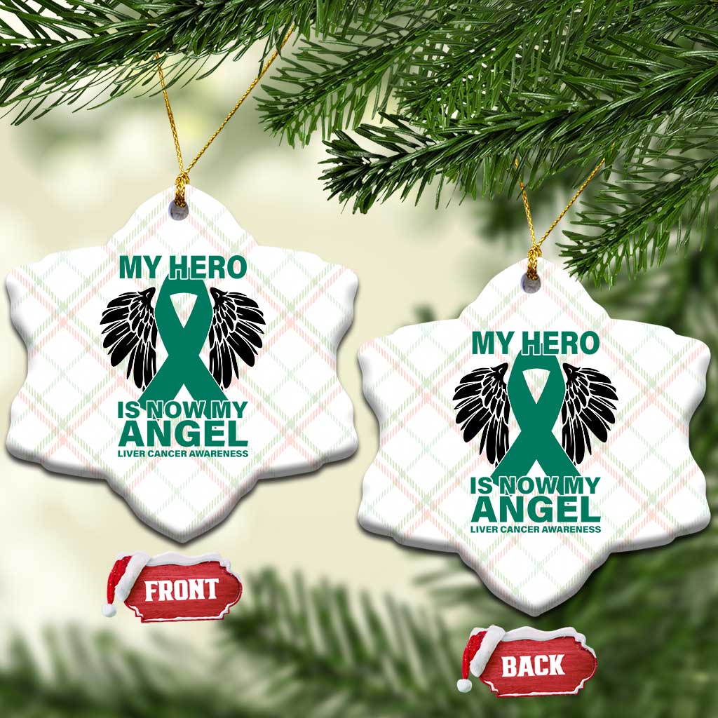 Liver Cancer Awareness Memorial Gift Ceramic Ornament My Hero Is Now My Angel