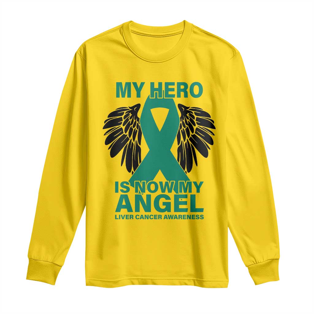 Liver Cancer Awareness Memorial Gift Long Sleeve Shirt My Hero Is Now My Angel