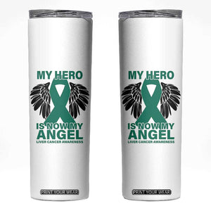 Liver Cancer Awareness Memorial Gift Skinny Tumbler My Hero Is Now My Angel