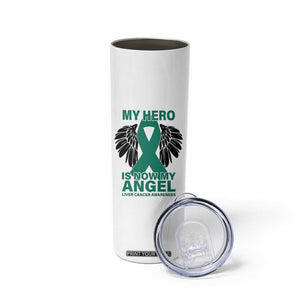 Liver Cancer Awareness Memorial Gift Skinny Tumbler My Hero Is Now My Angel