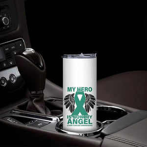 Liver Cancer Awareness Memorial Gift Skinny Tumbler My Hero Is Now My Angel