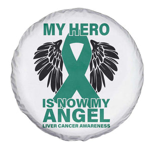 Liver Cancer Awareness Memorial Gift Spare Tire Cover My Hero Is Now My Angel