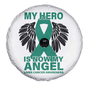 Liver Cancer Awareness Memorial Gift Spare Tire Cover My Hero Is Now My Angel